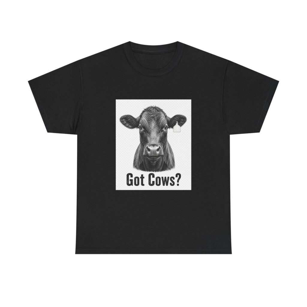 A picture of a "Got Cows" tee shirt